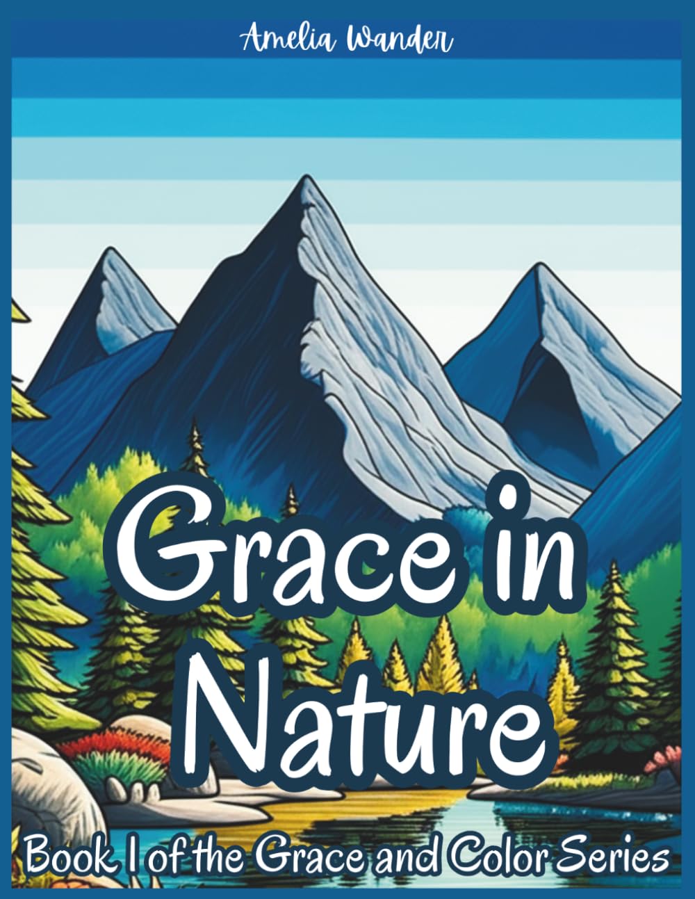 Grace in Nature: Christian Coloring Books