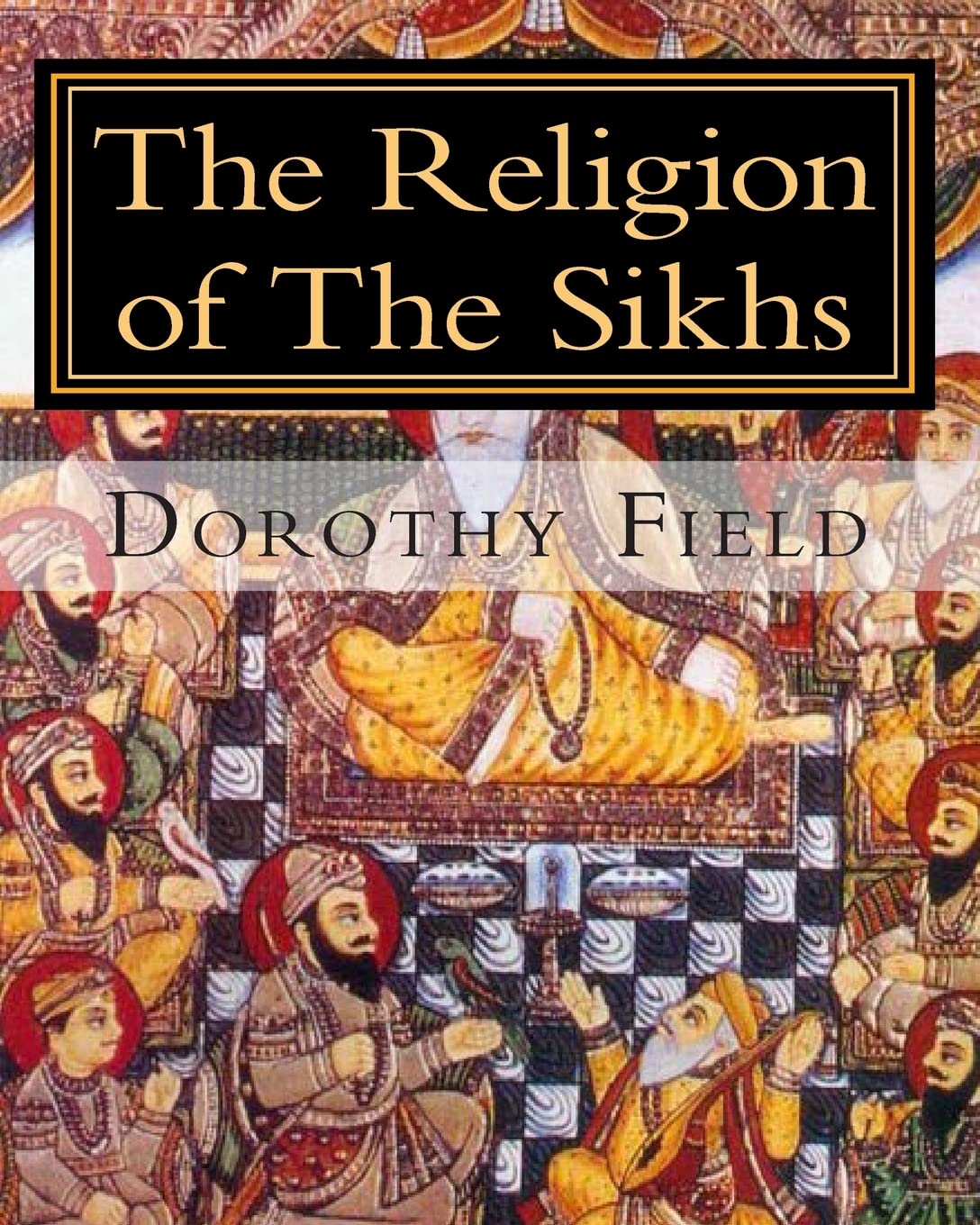 The Religion of The Sikhs