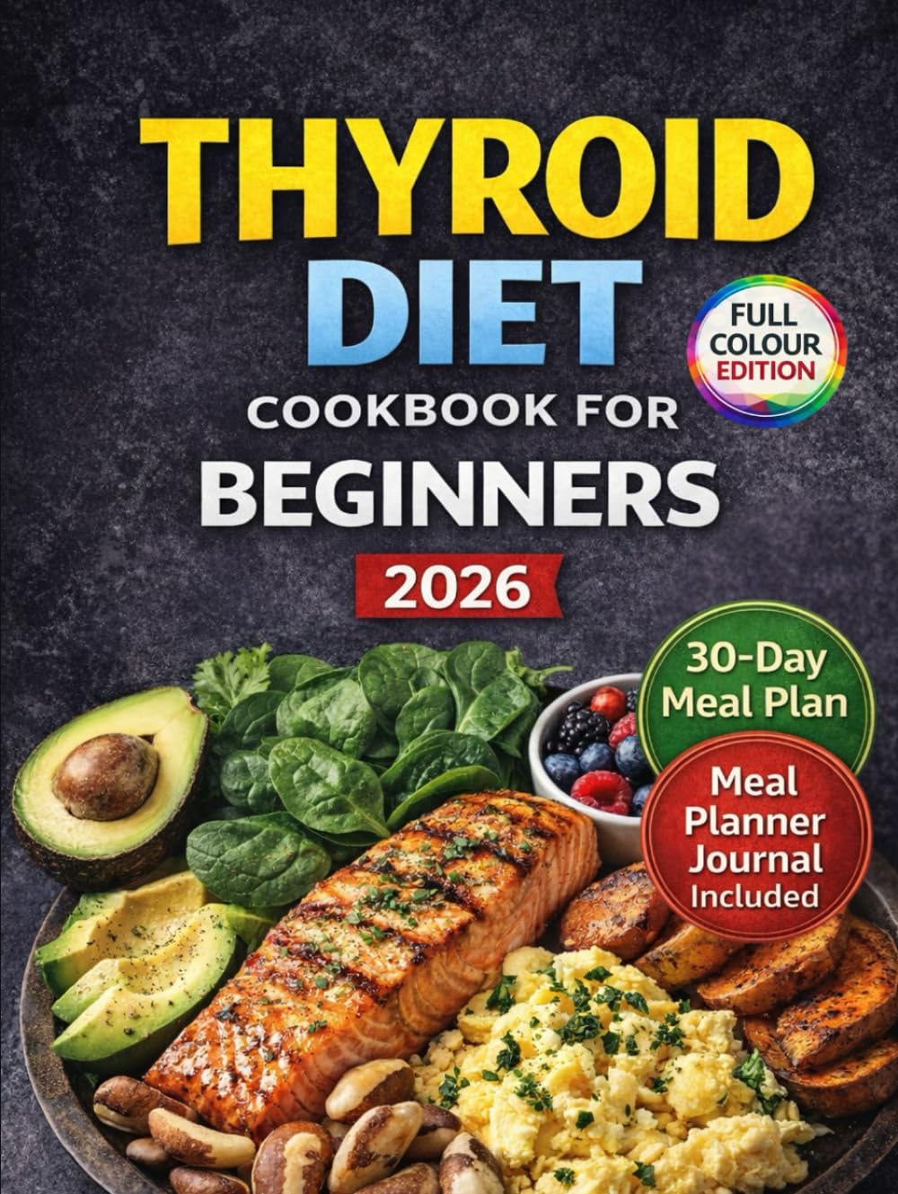 Thyroid Diet Cookbook For Beginners 2026