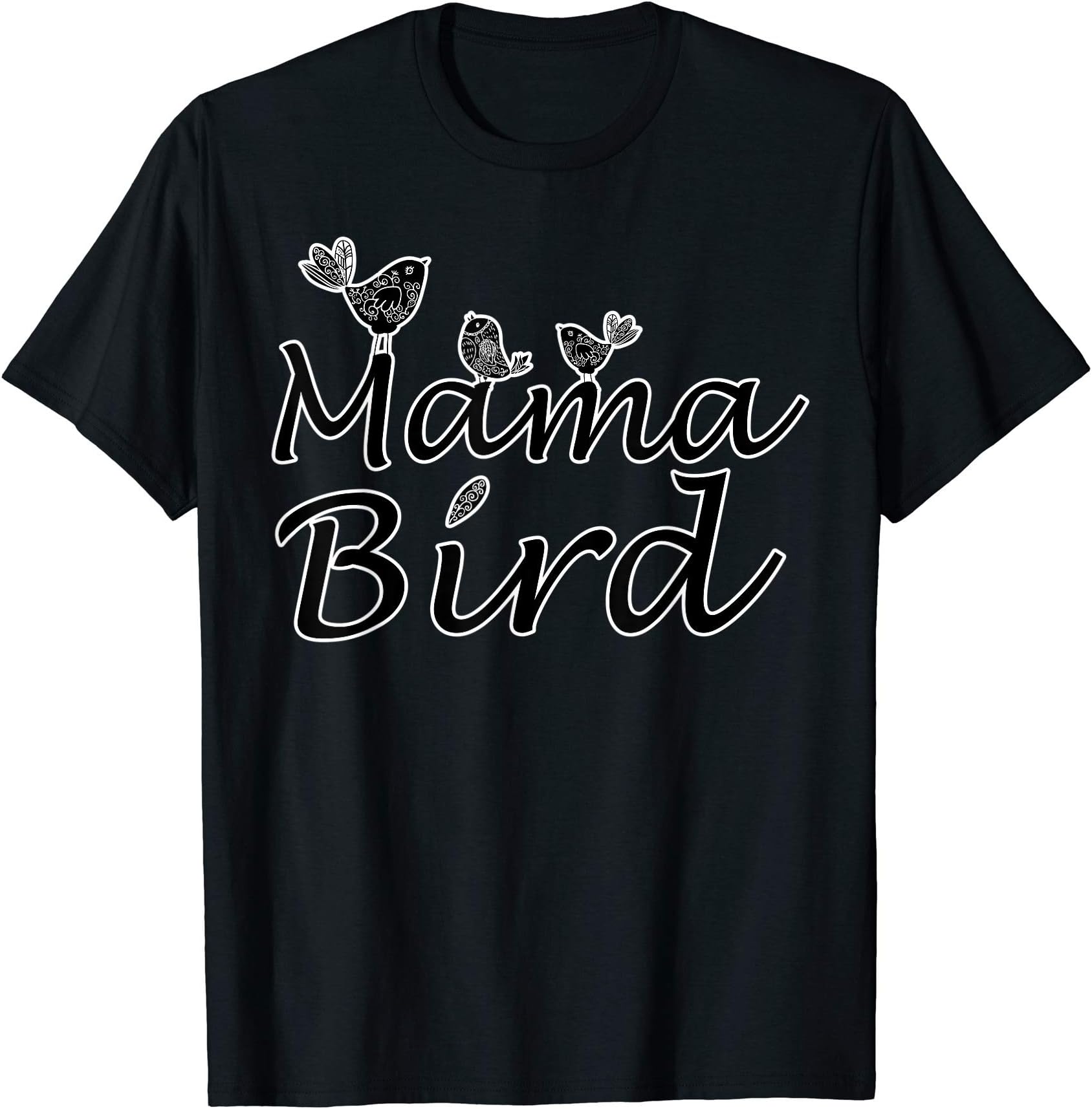 Mother's Day Mama Bird ShirtMother's Day Mama Bird T-shirt Mom Tee T-Shirt