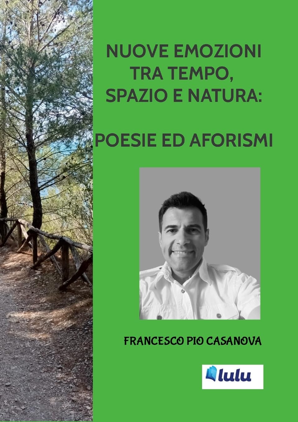 NUOVE EMOZIONI TRA TEMPO, SPAZIO E NATURA: POESIE ED AFORISMI