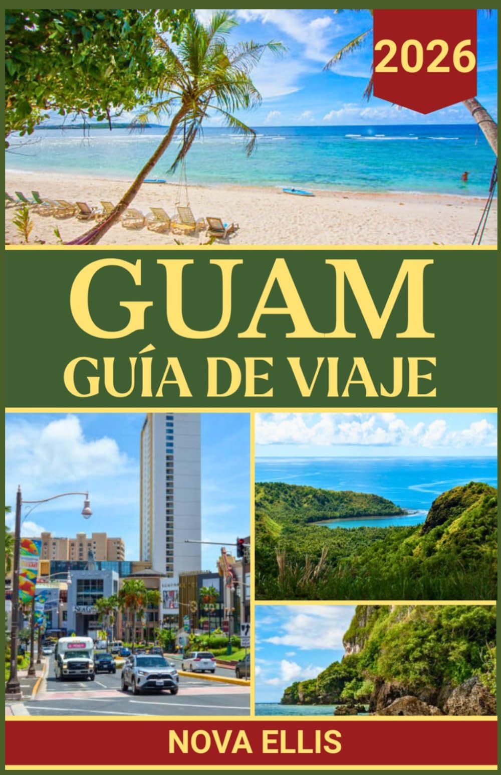 GUAM GUÍA DE VIAJE 2026: Qué hacer, adónde ir y qué debes saber antes de visitar Guam.