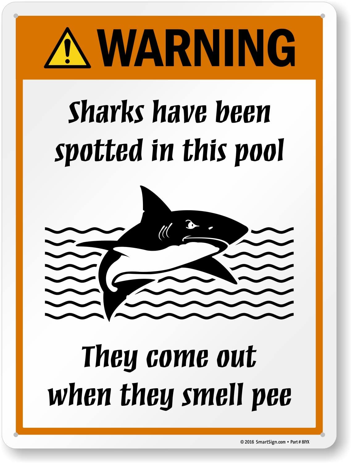 SmartSign 14 x 10 inch “Warning - Sharks Spotted In This Pool, They Come Out When They Smell Pee” Funny Pool Sign, Digitally Printed, 55 mil HDPE Plastic, Multicolor, Made in USA