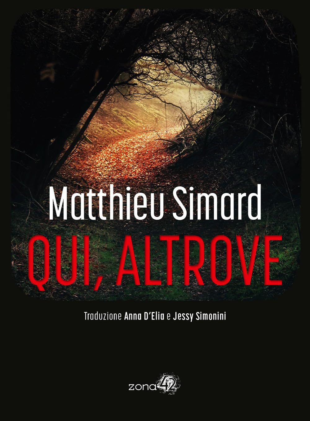 Qui, Altrove - 4