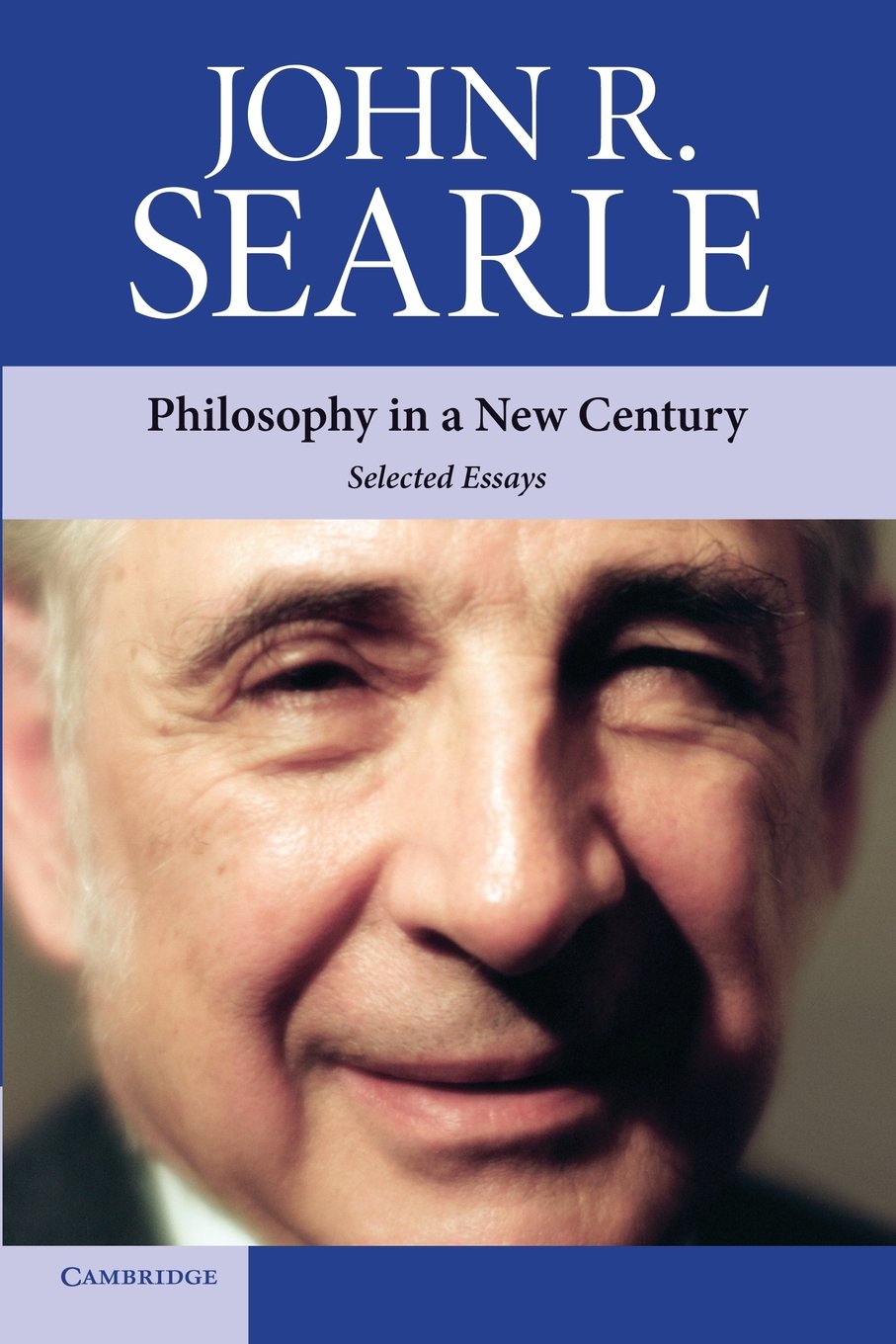 Philosophy in a New Century: Selected Essays