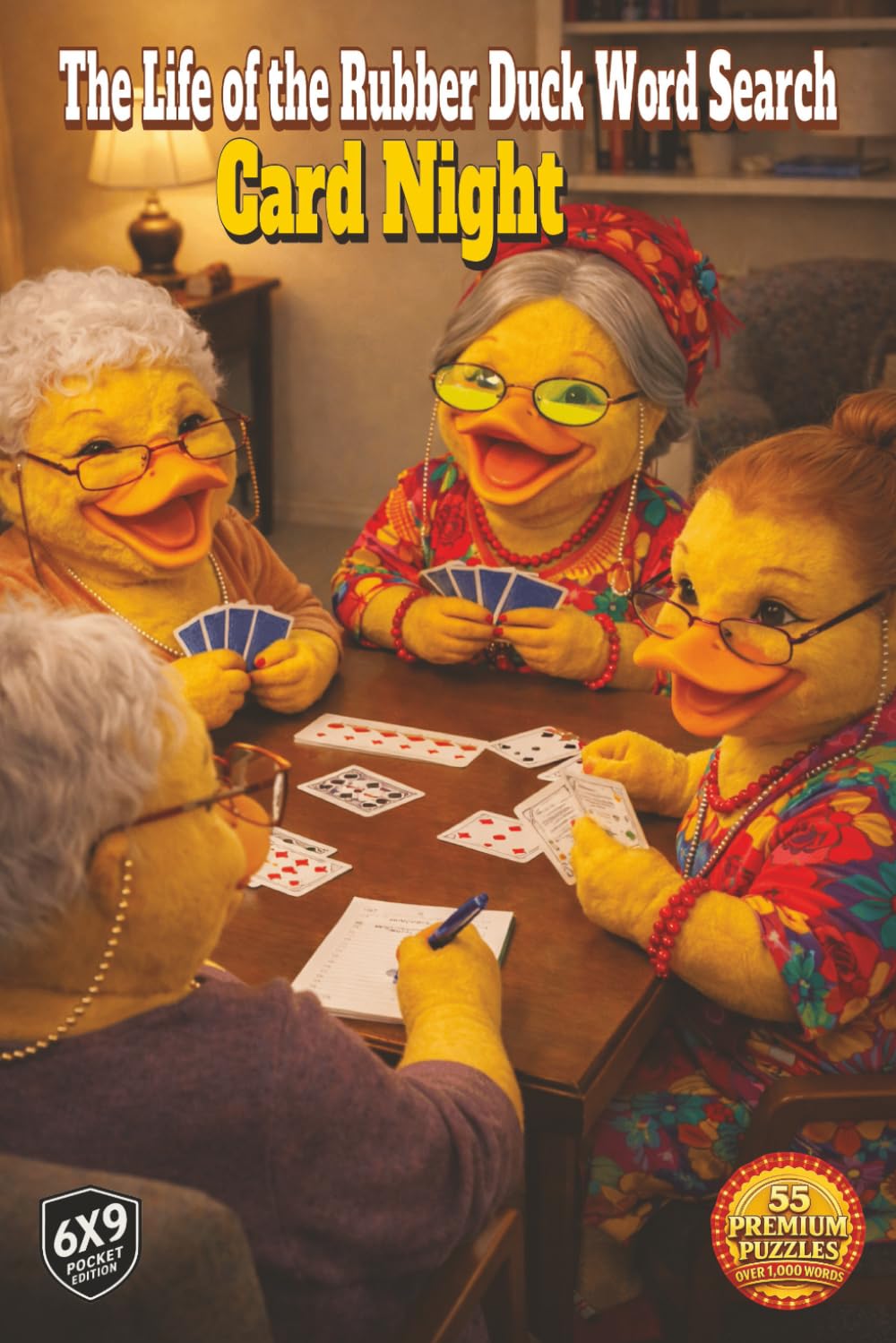 The Life of the Rubber Duck Word Search: Card Night: Pull Up a Chair, Shuffle the Deck, and Join the Fun From Poker to Cribbage to Bridge (and Even the Snacks) in Over 1,000 Words and 55 Puzzles