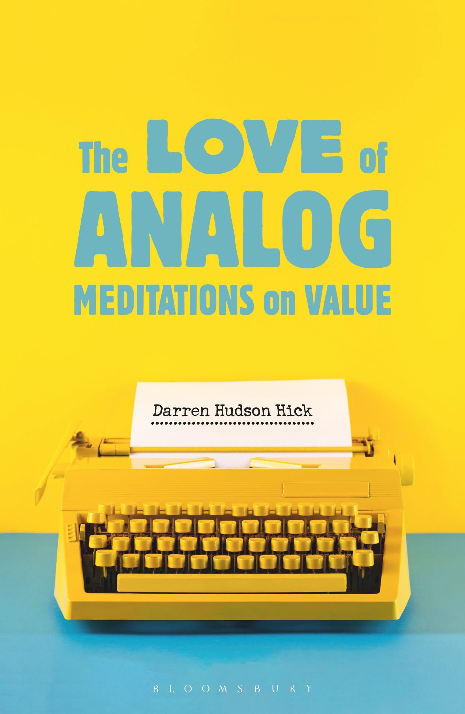 The Love of Analog: Meditations on Value