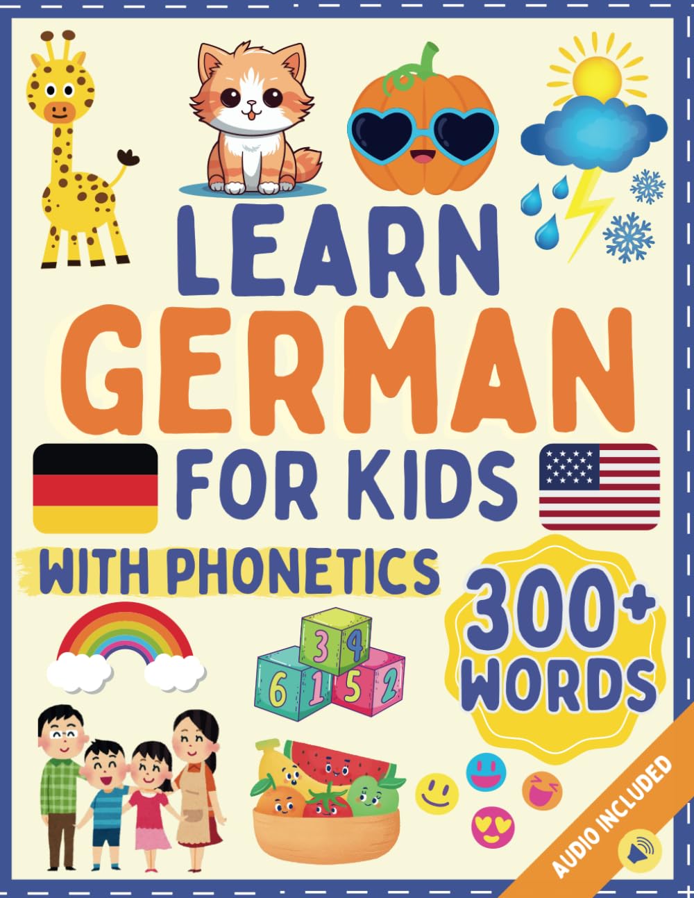 Learn German for kids with 300+ words - English German kids picture word book: Easy to read and learn German language for kids with phonetics and clear colourful pictures (Learning German for Kids)