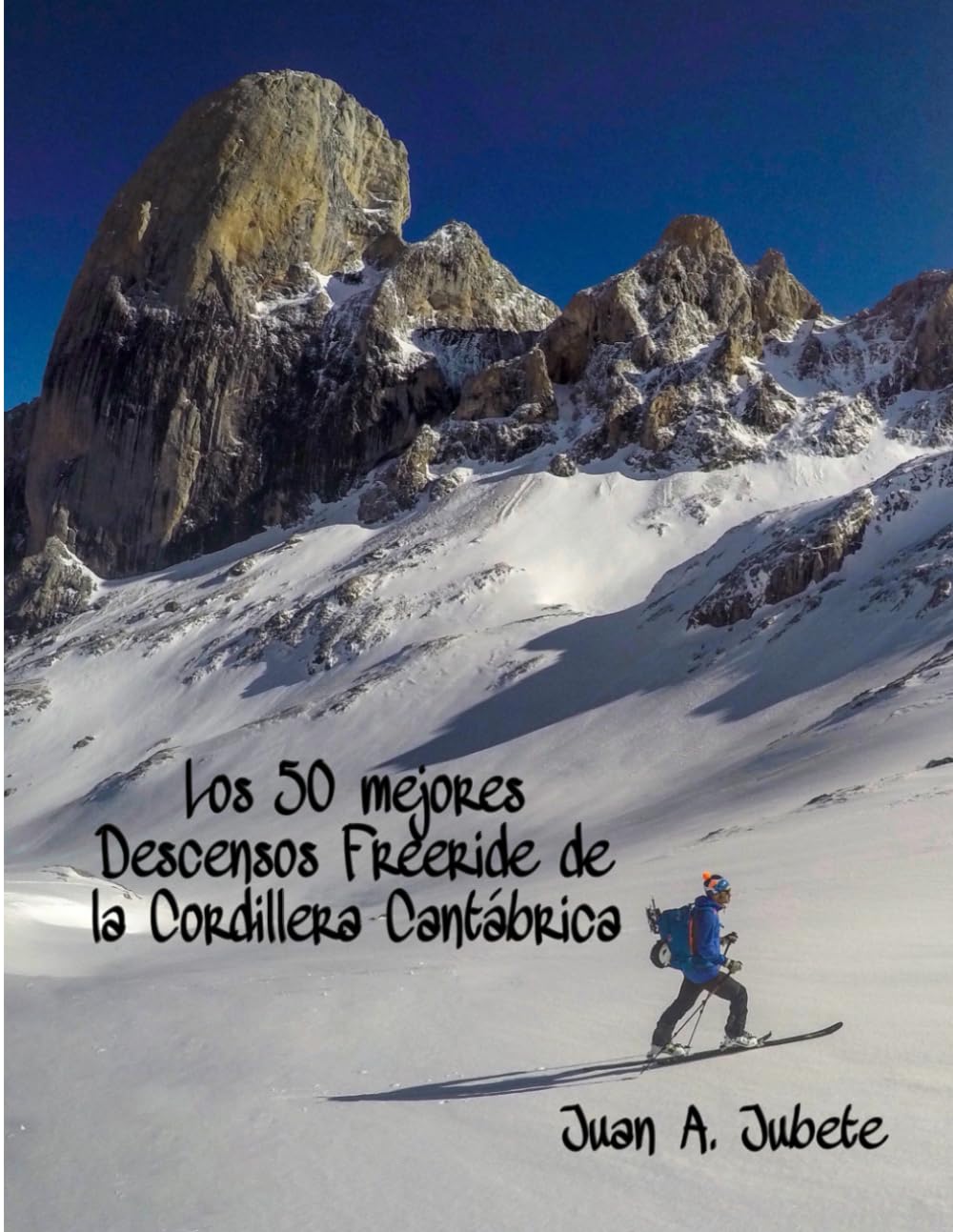 Los 50 Mejores Descensos Freeride de la Cordillera Cantábrica