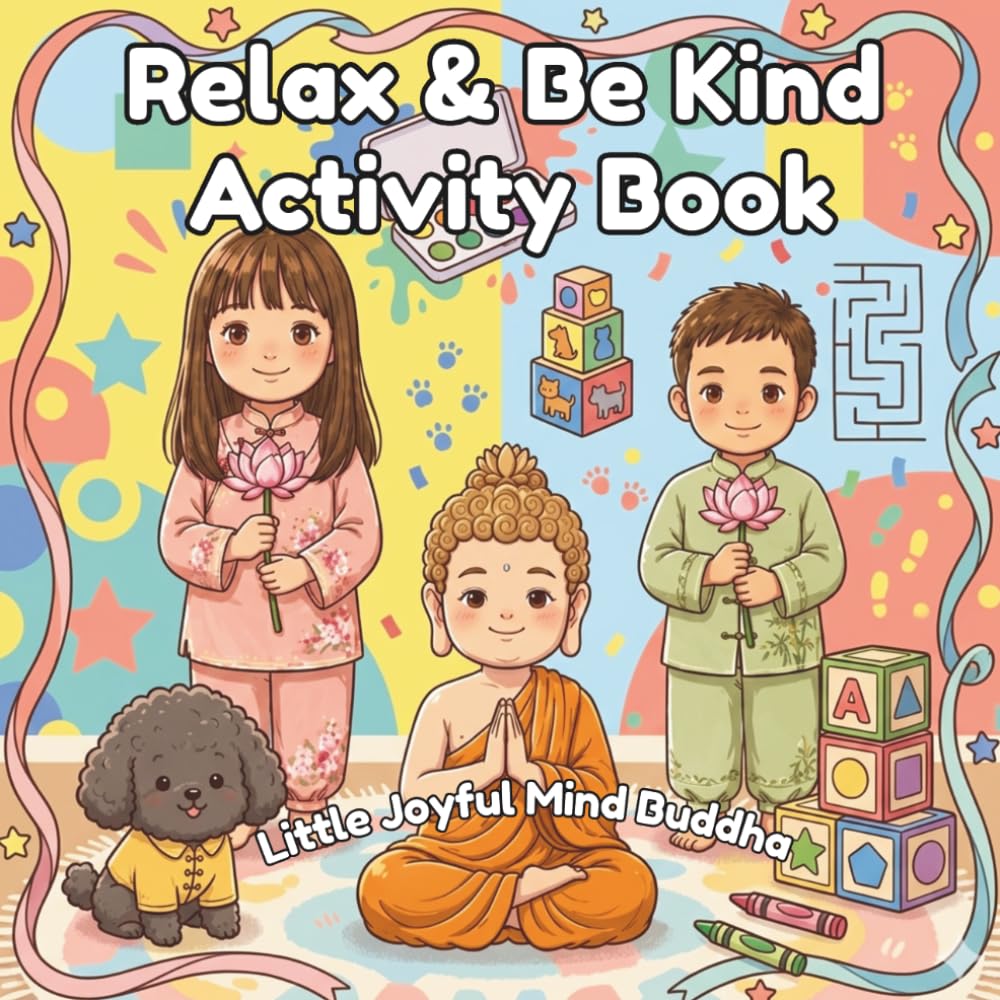 Relax & Be Kind Activity Book: Little Joyful Mind Buddha