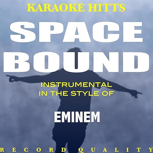 Space Bound Eminem Space Bound Tribute Instrumental Karaoke Single Von Karaoke Hitts Bei Amazon Music Amazon De space bound eminem space bound