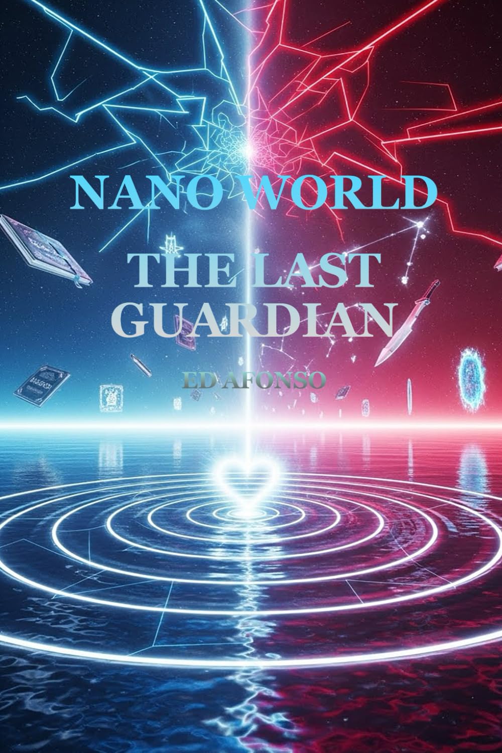 Nano World: THE LAST GUARDIAN (Nano World: A Microcosmic Adventure)