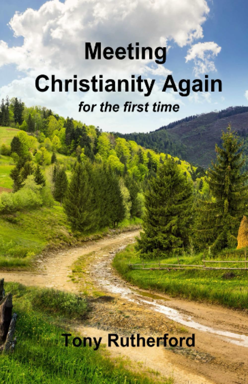 Meeting Christianity Again: for the first time