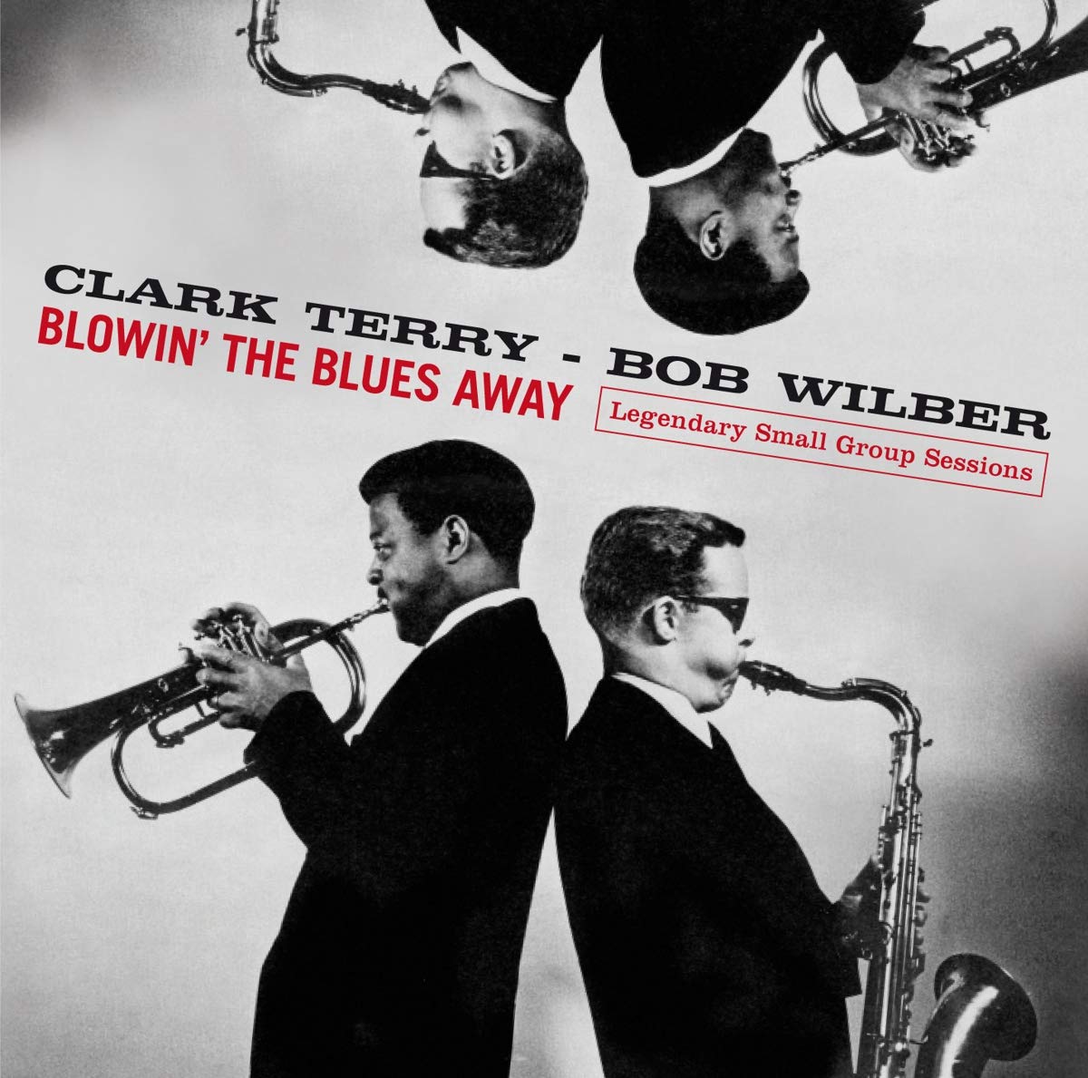 Blowin' The Blues Away - Legendary Small Group Sessions