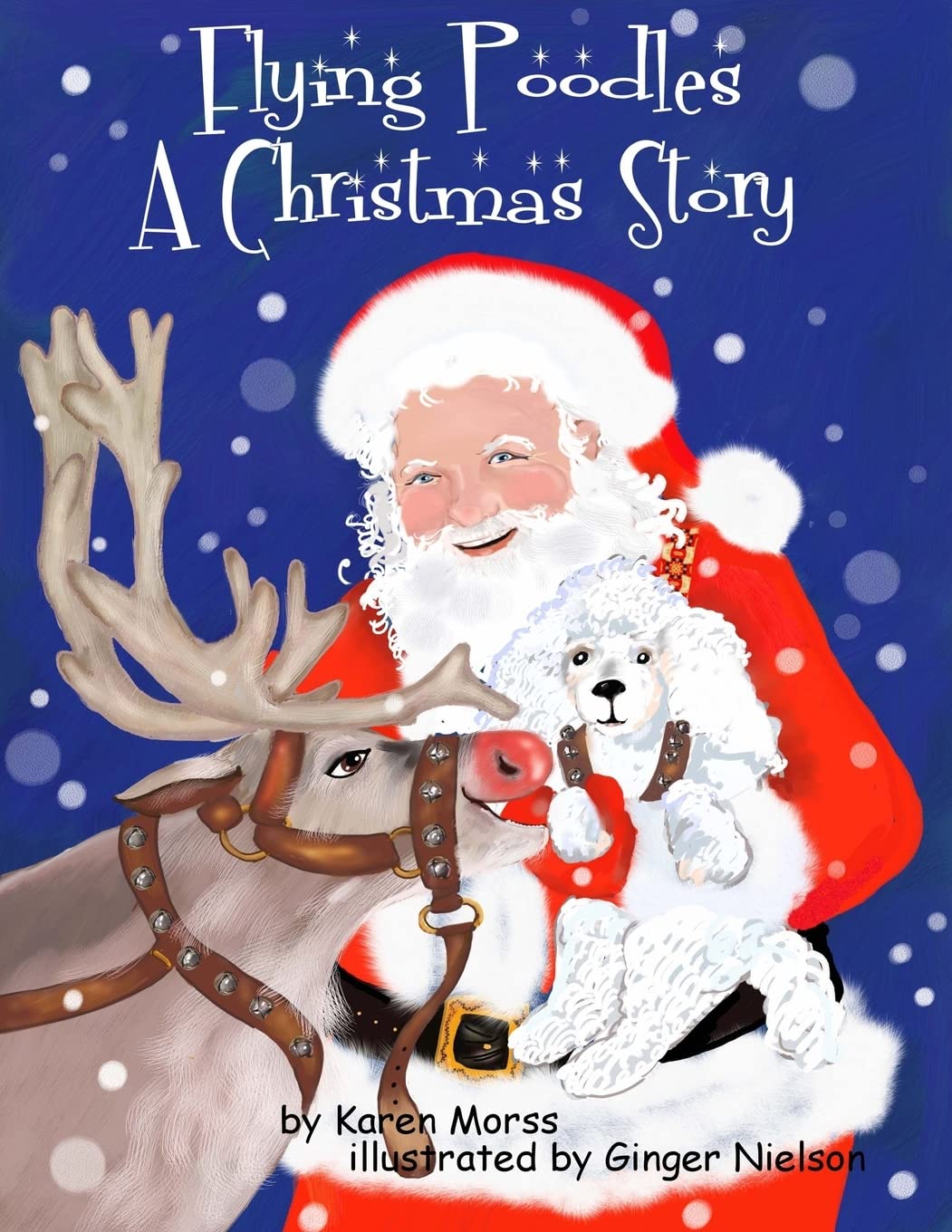 Flying Poodles ~ A Christmas Story: Volume 1 (The Poodle Trilogy)