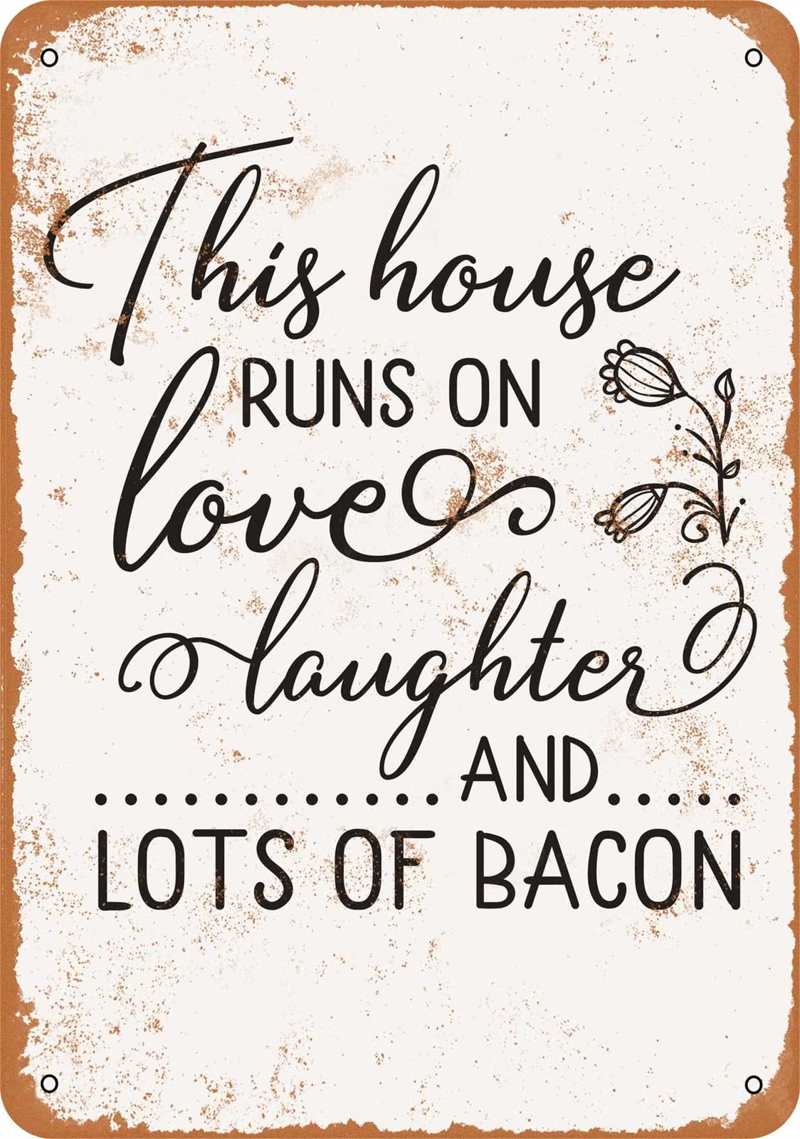 Miaomansenstore Metal Sign - This House Runs On Love, Laughter And Lots Of Bacon - Vintage Look Home Decor