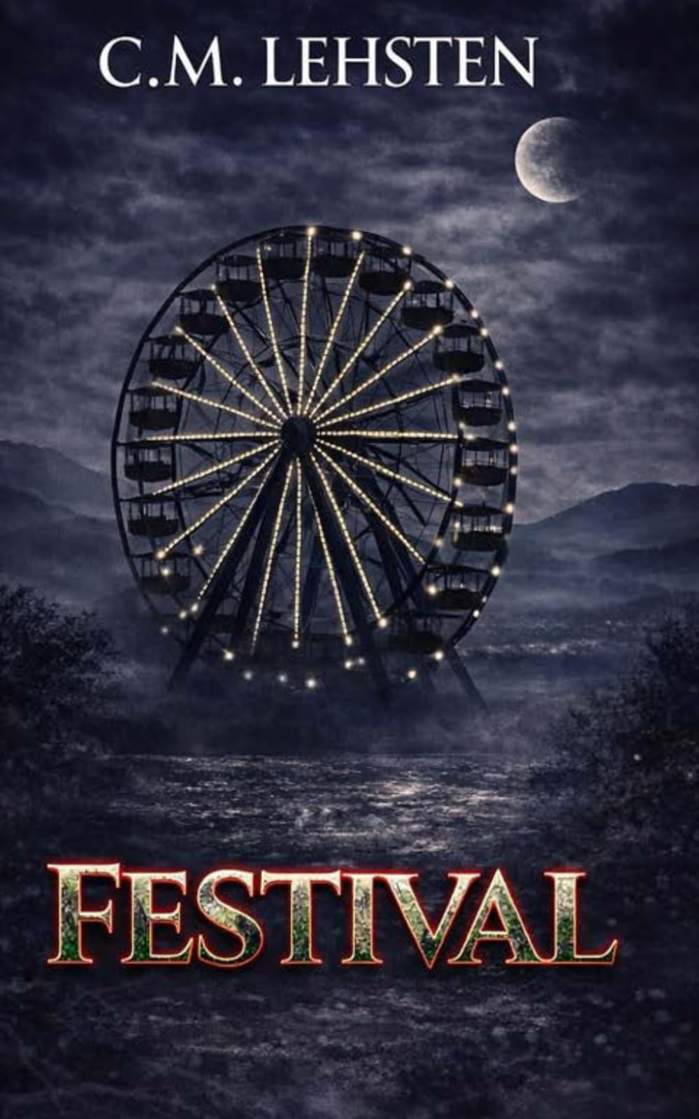 Festival (Festival Trilogy - A Folk Horror Carnival Nightmare)