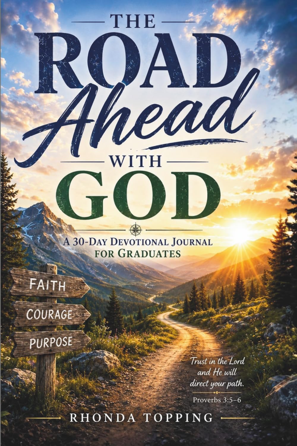 The Road Ahead With God: A 30-Day Devotional Journey for Graduates