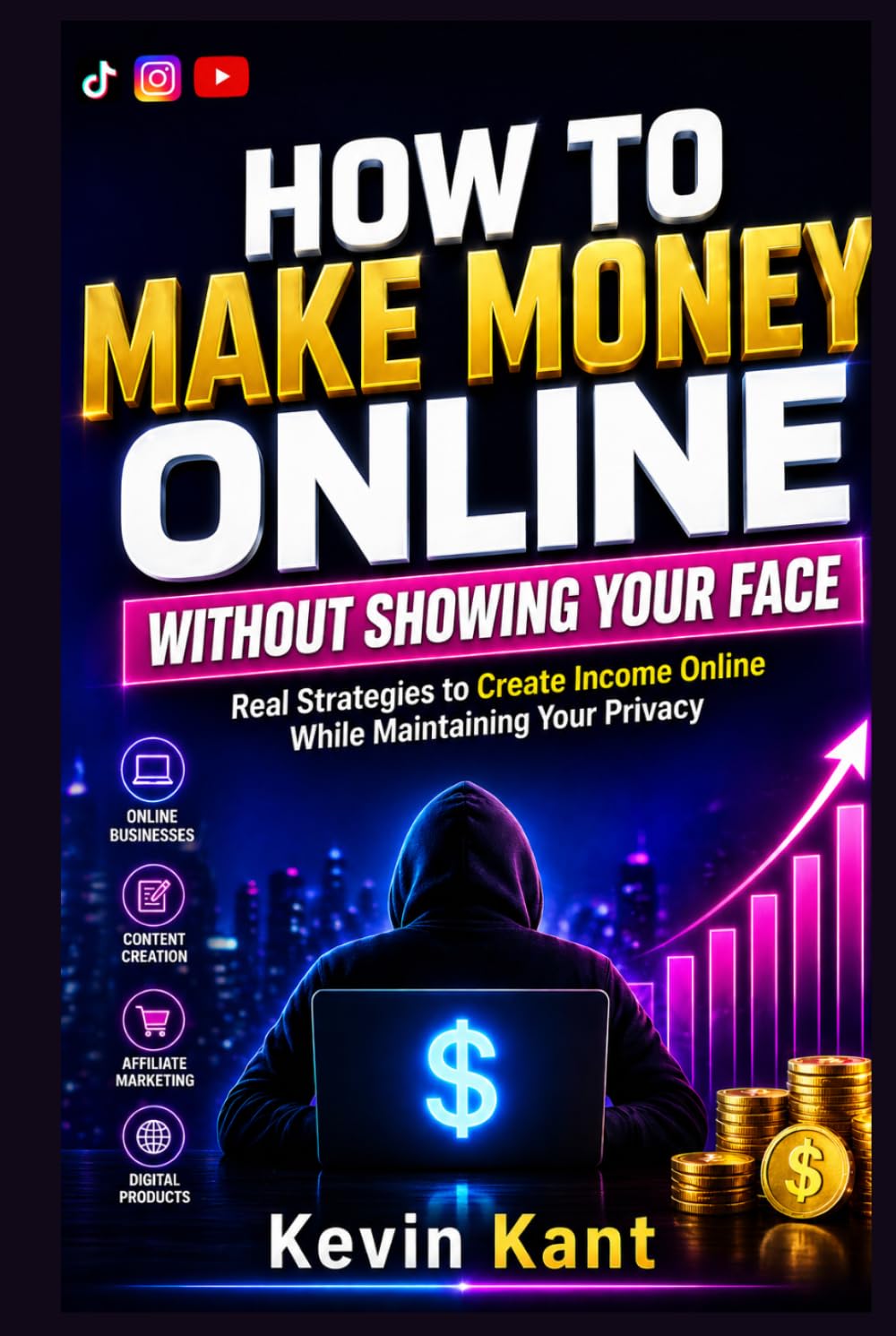 How to Make Money Online Without Showing Your Face: Real Strategies to Create Income Online While Maintaining Your Privacy