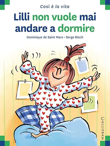 Lilli non vuole mai andare a dormire