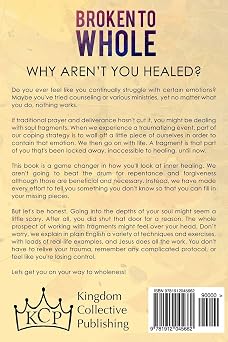 Broken To Whole: Inner Healing for the Fragmented Soul