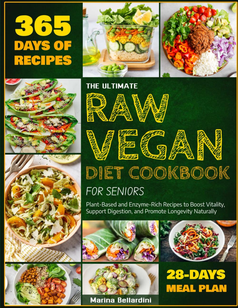 THE ULTIMATE RAW VEGAN DIET COOKBOOK FOR SENIORS: Plant-Based and Enzyme-Rich Recipes to Boost Vitality, Support Digestion, and Promote Longevity Naturally      Paperback – June 18, 2025
