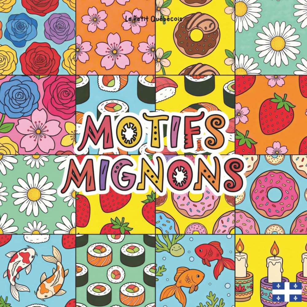 Motifs Mignons: Découvre 45 designs simples et audacieux pour soulager ton stress et retrouver ta détente au quotidien