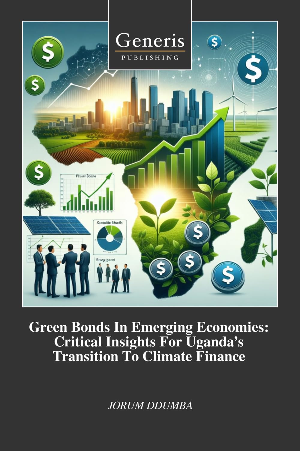 Green Bonds In Emerging Economies: Critical Insights For Uganda’s Transition To Climate Finance