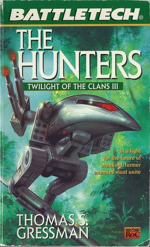 Battletech 35: The Hunters: Twilight of the Clans 3: Gressman