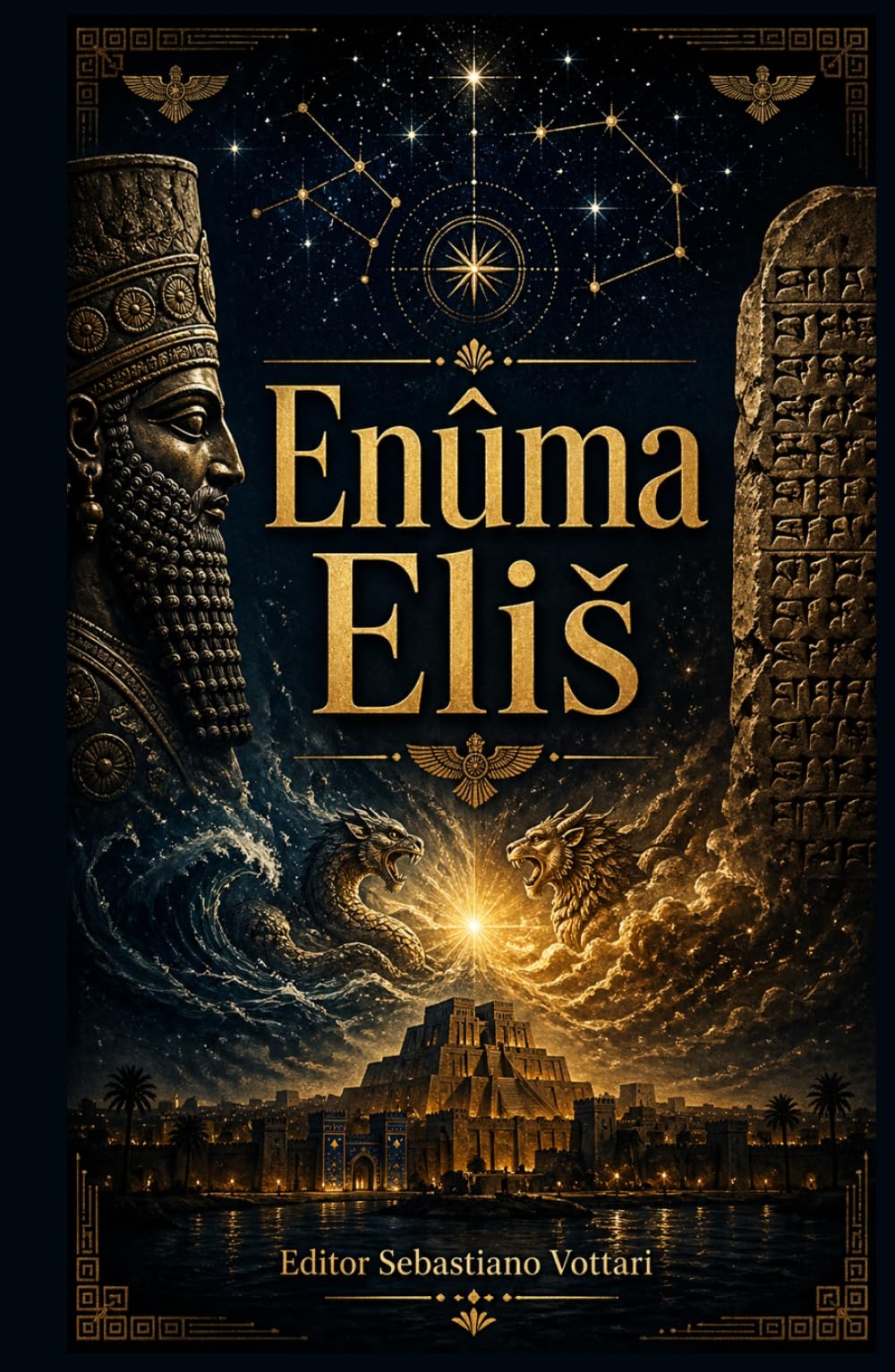 Enûma Eliš: Il Poema Cosmogonico Babilonese — Traduzione Integrale delle Sette Tavolette con Prefazione, Genealogia degli Dèi e Introduzione alle ... Sacro in Italiano (Religione e Spiritualità)