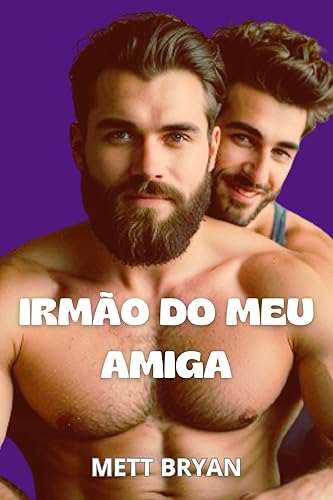 Irmão do meu amiga: Romances gay para adultos Enemies to lovers