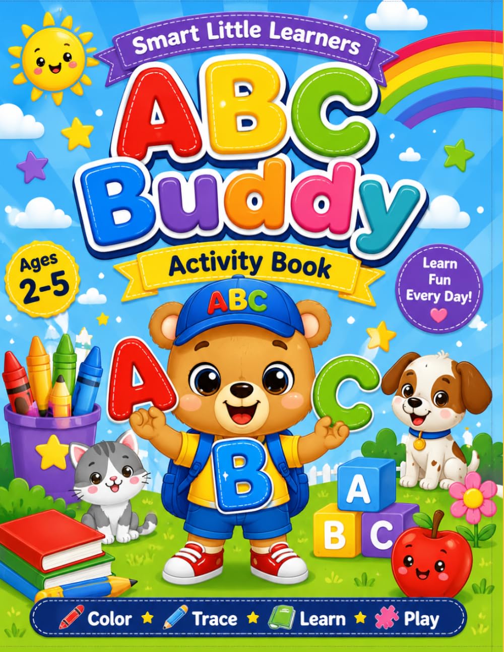ABC Buddy Activity Book: Fun Preschool Activities for Ages 2–5 (Smart Little Learners)