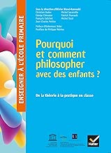 Download Enseigner à l'école primaire - Éd 2018 - Pourquoi et comment philosopher avec des enfants ? PDF