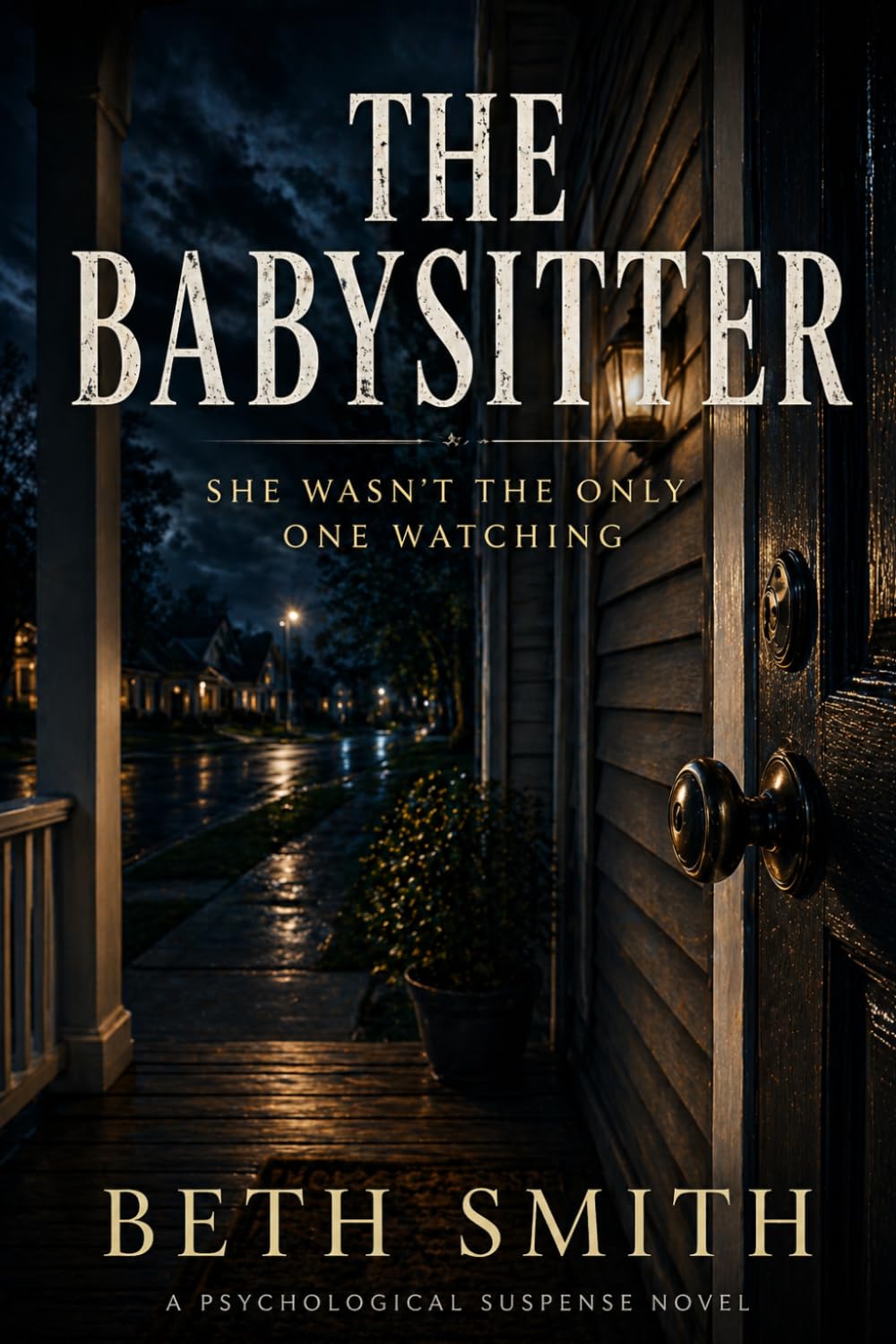 The Babysitter: She Wasn’t the Only One Watching