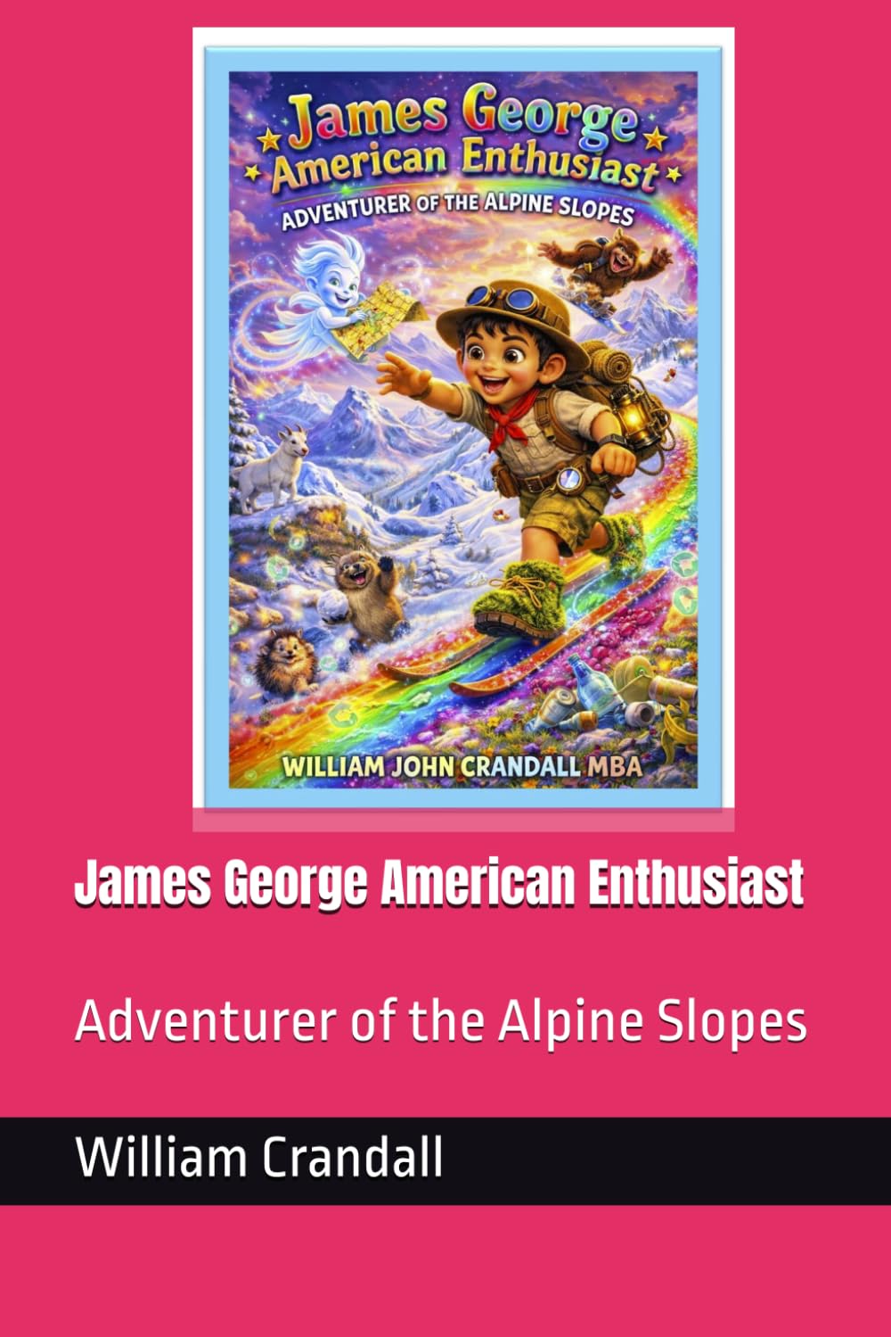 James George American Enthusiast: Adventurer of the Alpine Slopes