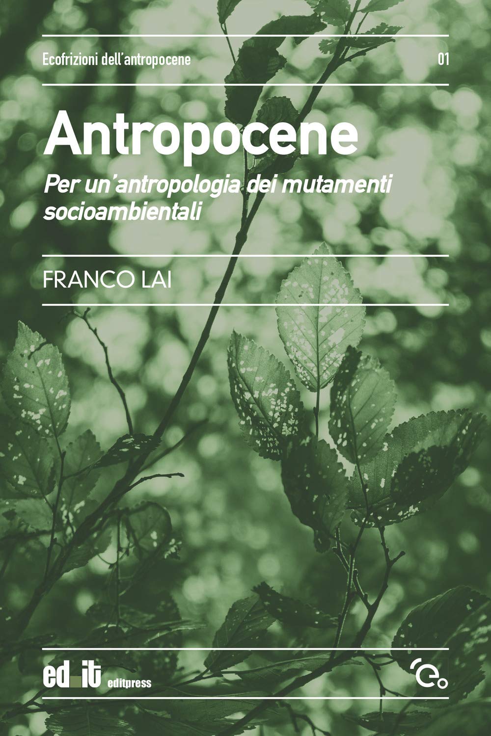 Antropocene. Per Un'antropologia Dei Mutamenti Socioambientali - 4