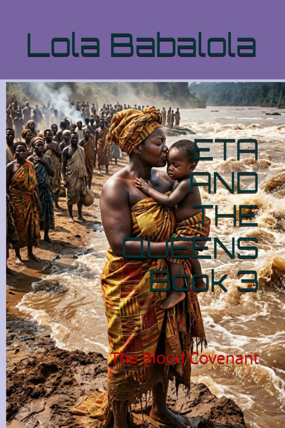 ETA AND THE QUEENS: Book 3: The Blood Covenant