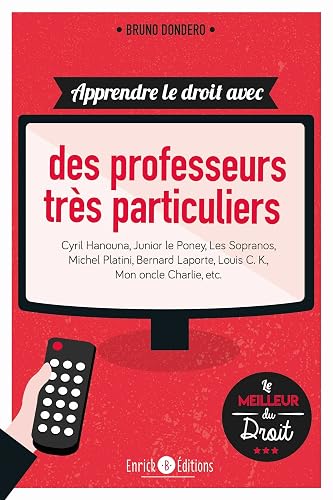 Apprendre le droit avec des professeurs très particuliers: Cyril hanouna, Junior le poney, les sopranos, Michel Platini, Bernard Laporte
