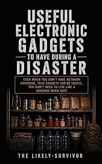 Useful electronic gadgets to have during a disaster.: Even when you don’t have network coverage, tech gadgets can be useful. You don’t need to live like a caveman when SHTF.