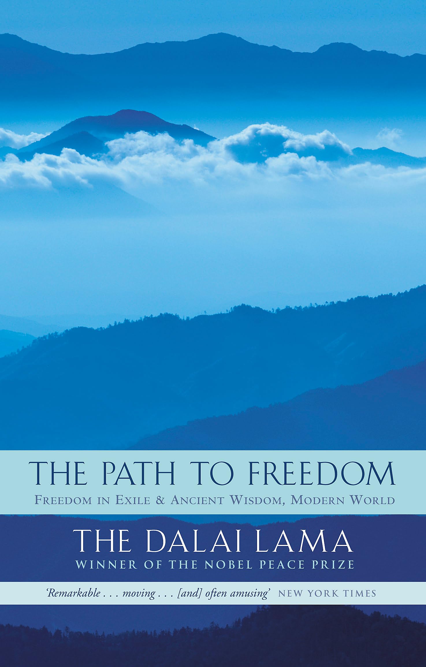 The Path To Freedom: B Format: Freedom in Exile and Ancient Wisdom, Modern World