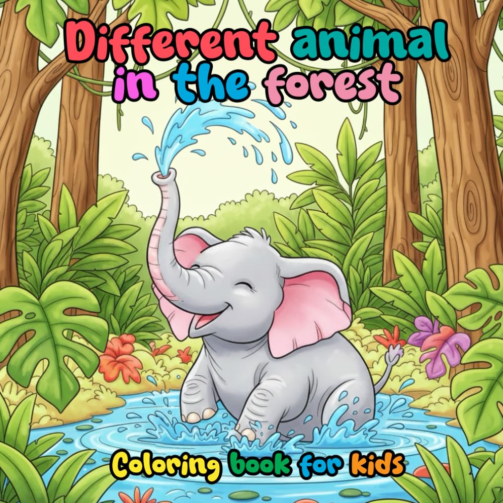 Different Animals in the Forest: Stress Relief, Coloring Book For Adults and Kids, Bold and Easy, Simple and Big Designs for Relaxation Featuring ... Trees, Patterns, Cute Things and Many More