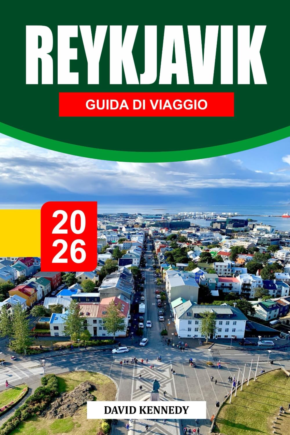 REYKJAVIK GUIDA DI VIAGGIO 2026: La capitale dell'Islanda, scolpita dal vento, dove il calore geotermico e la polvere nordica si incontrano ai margini dell'Artico