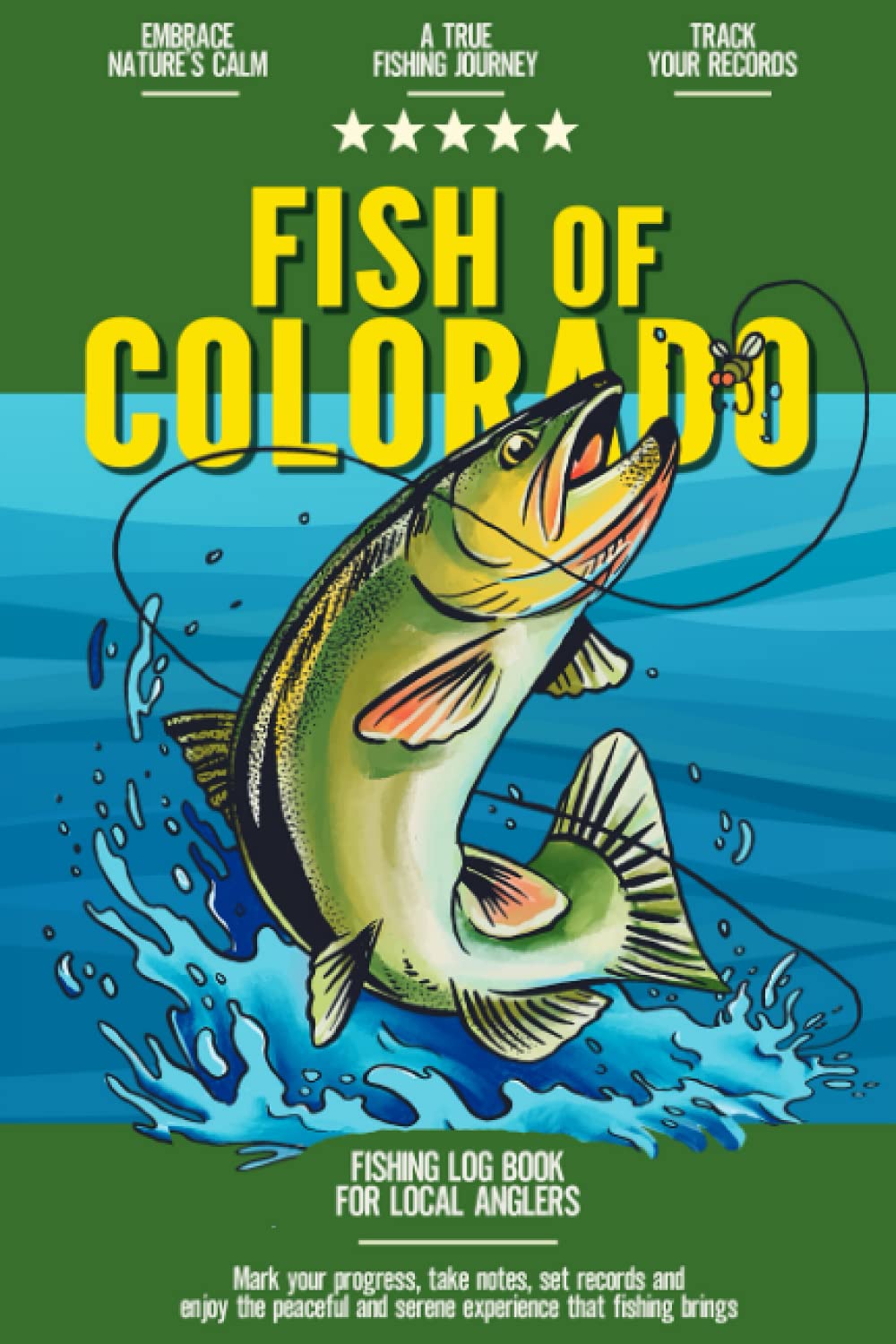 Buy Fish of Colorado Fishing Log Book for Local Backyard Anglers