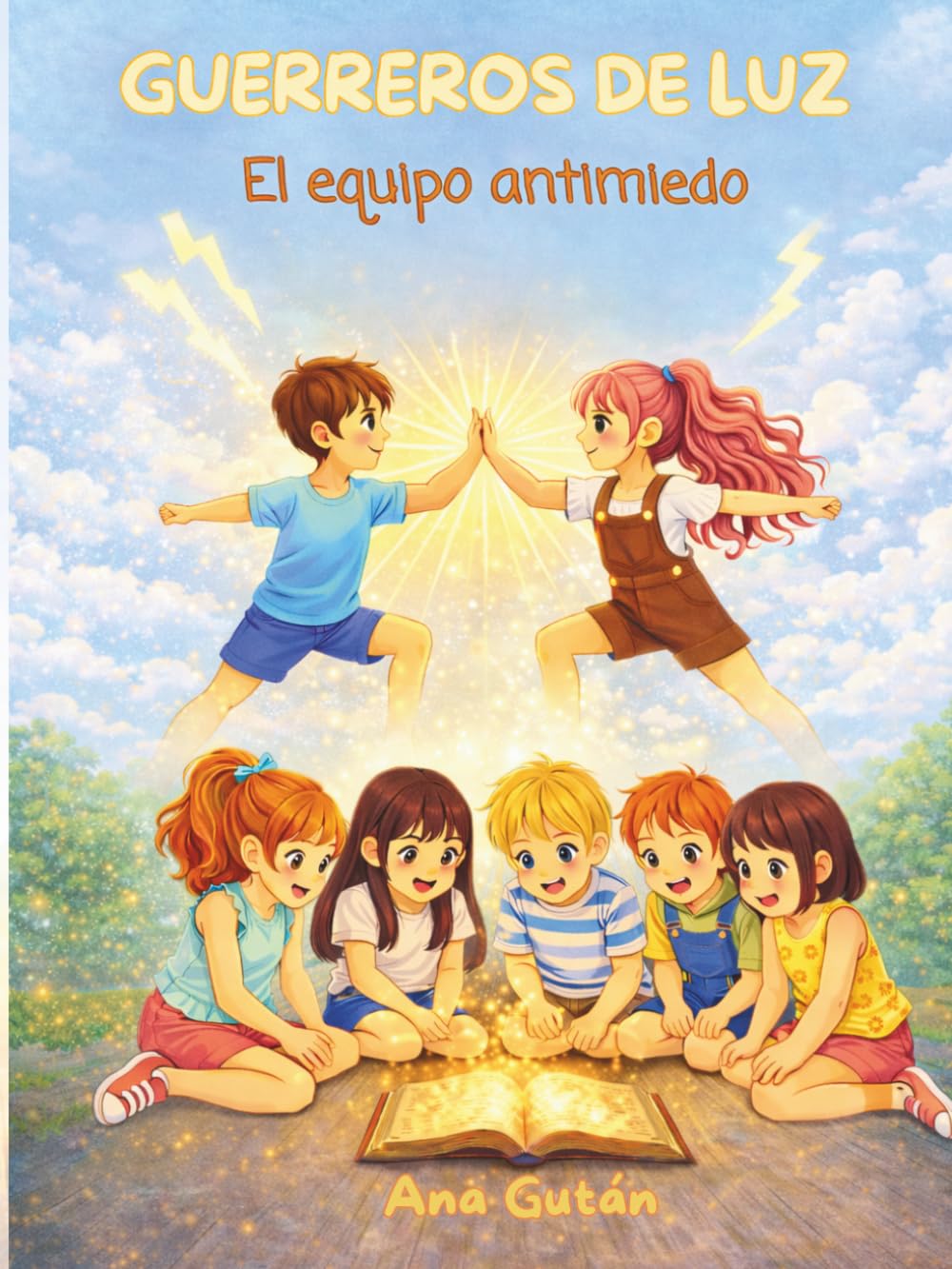 Guerreros de luz: El equipo antimiedo