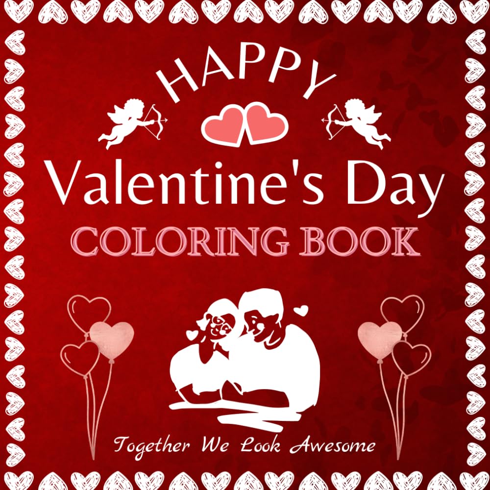 Valentin's Day Coloring Book: Coloring book for children and adults, 50 stress-free designs | A Journey of Emotions & Memories