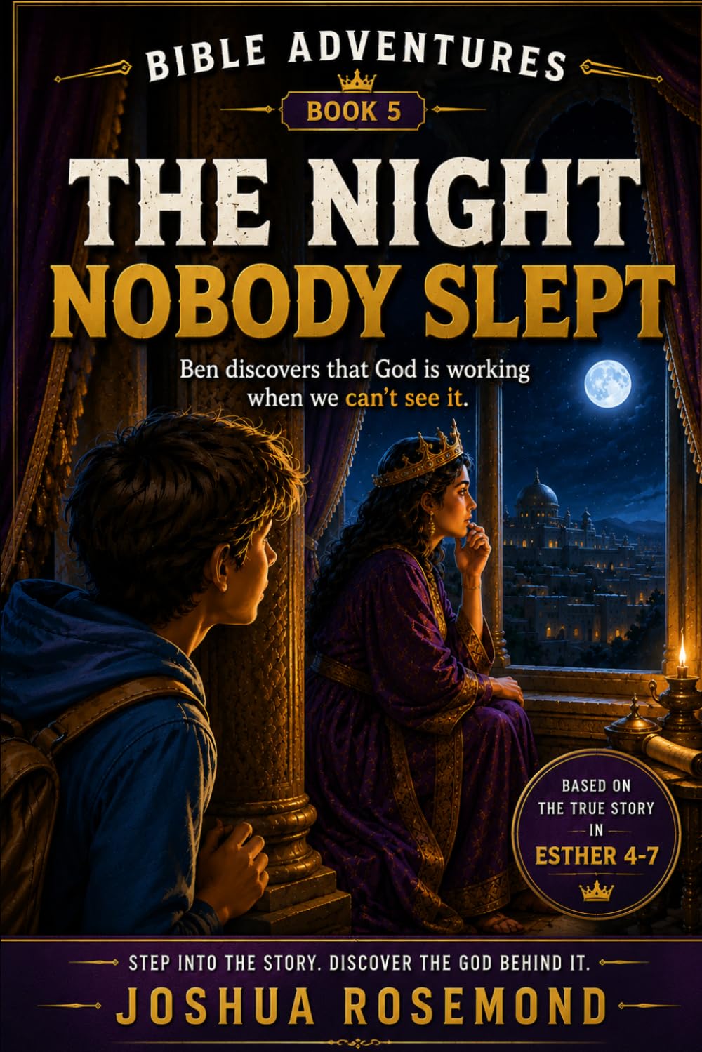 THE NIGHT NOBODY SLEPT: A Bible Adventure Novel (A Bible Adventure Novel Series)