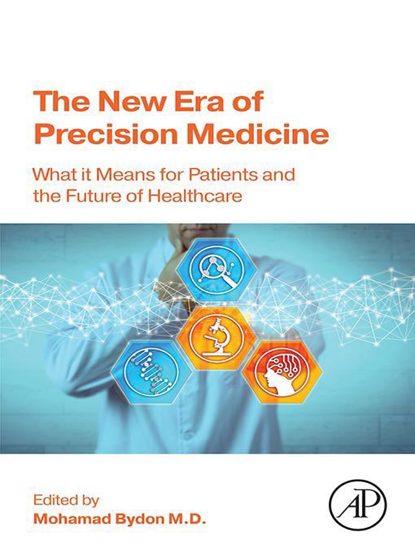 BydonThe New Era of Precision Medicine: What it Means for Patients and the Future of Healthcare