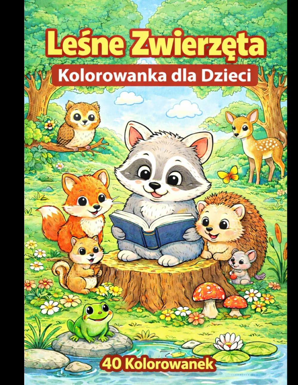 Zwierzęta Leśne kolorowanka dla dzieci: 40 kolorowanek