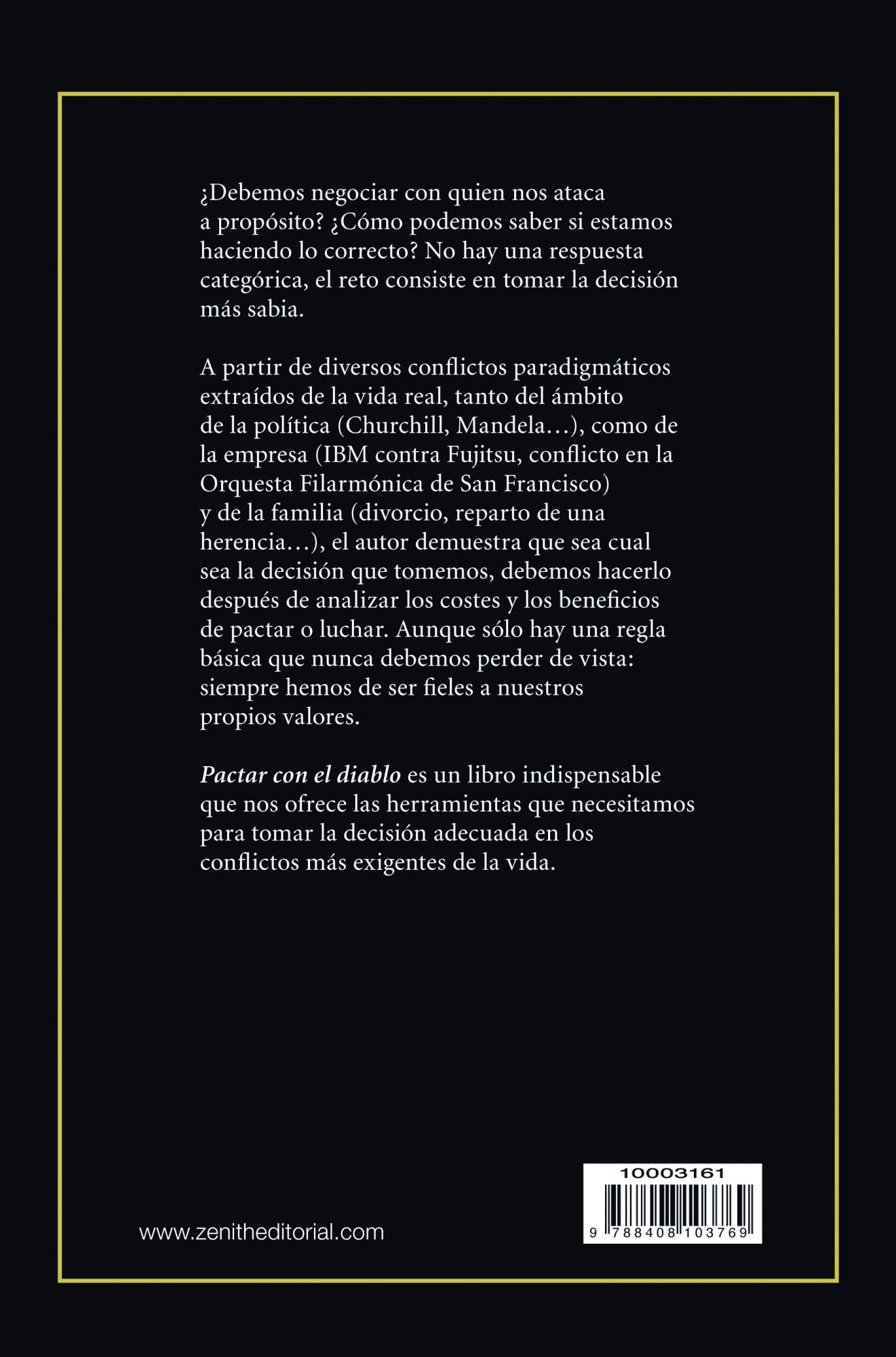 Pactar con el diablo: Cuándo negociar y cuándo luchar: 1 (Autoayuda y superación)