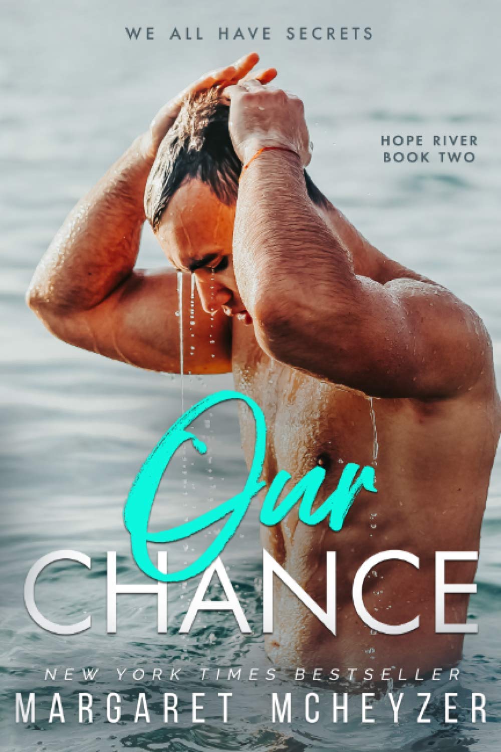 Our Chance: A friends to lovers, slow burn romance (Hope River)